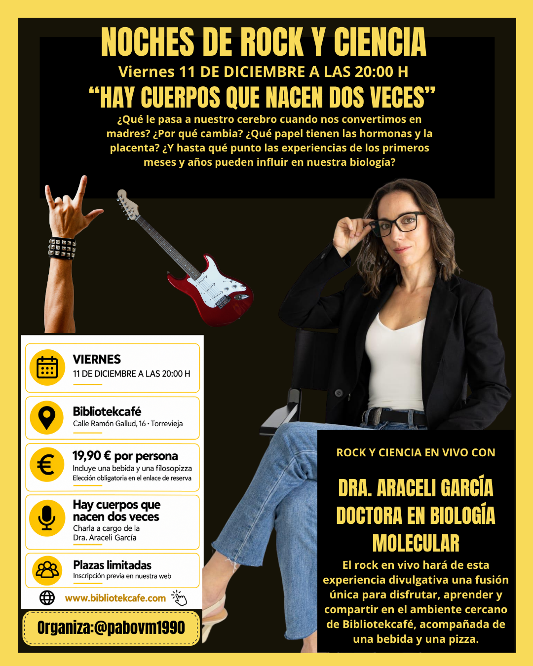 Hay cuerpos que nacen dos veces. Charla de ciencia y rock a cargo de la Dra. Aracei García