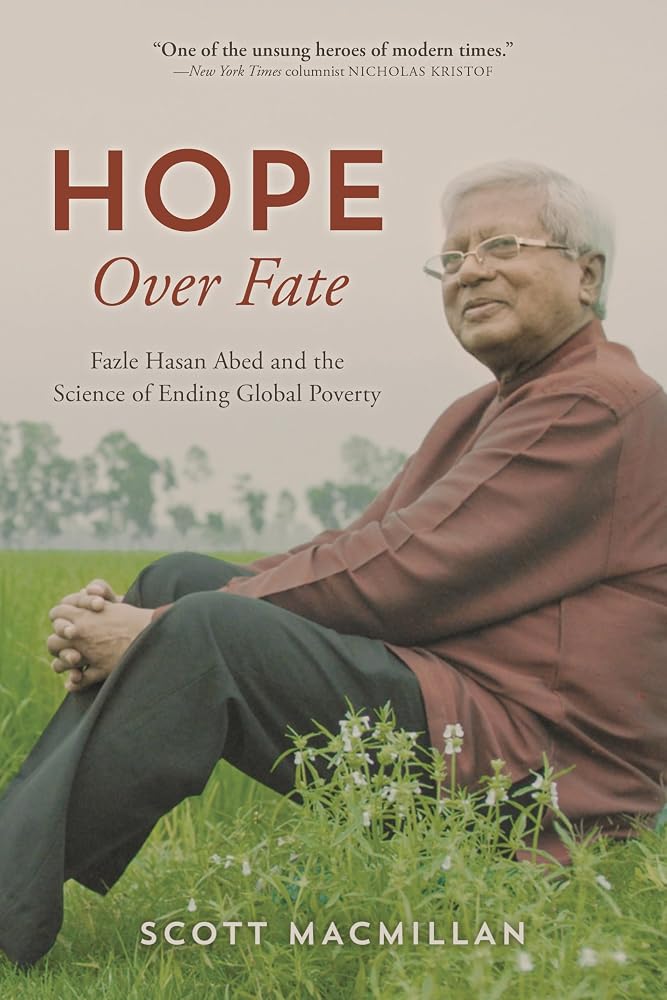 Hope Over Fate: Fazle Hasan Abed and the Science of Ending Global Poverty cover image