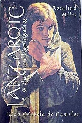 LANZAROTE. EL CABALLERO DEL LAGO SAGRADO. CAMELOT 2 cover image