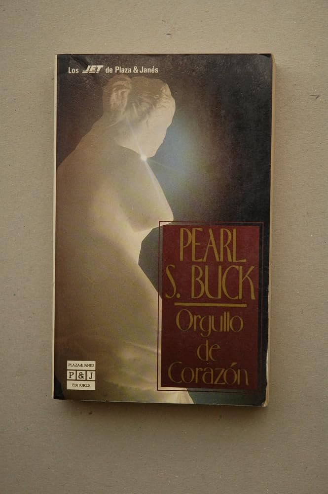 Biblioteca de pearl s. buckorgullo de corazon cover image