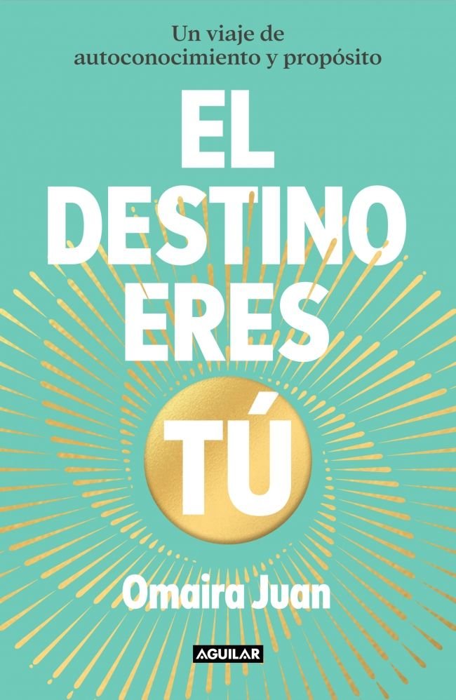 "El destino eres tú". Omaira Juan