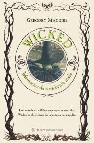 Wicked. Memorias de una bruja mala (Planeta Internacional) cover image