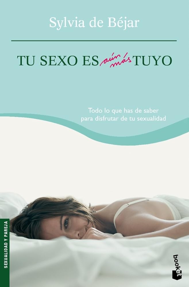 Tu sexo es aún más tuyo: 1 (Prácticos siglo XXI) cover image