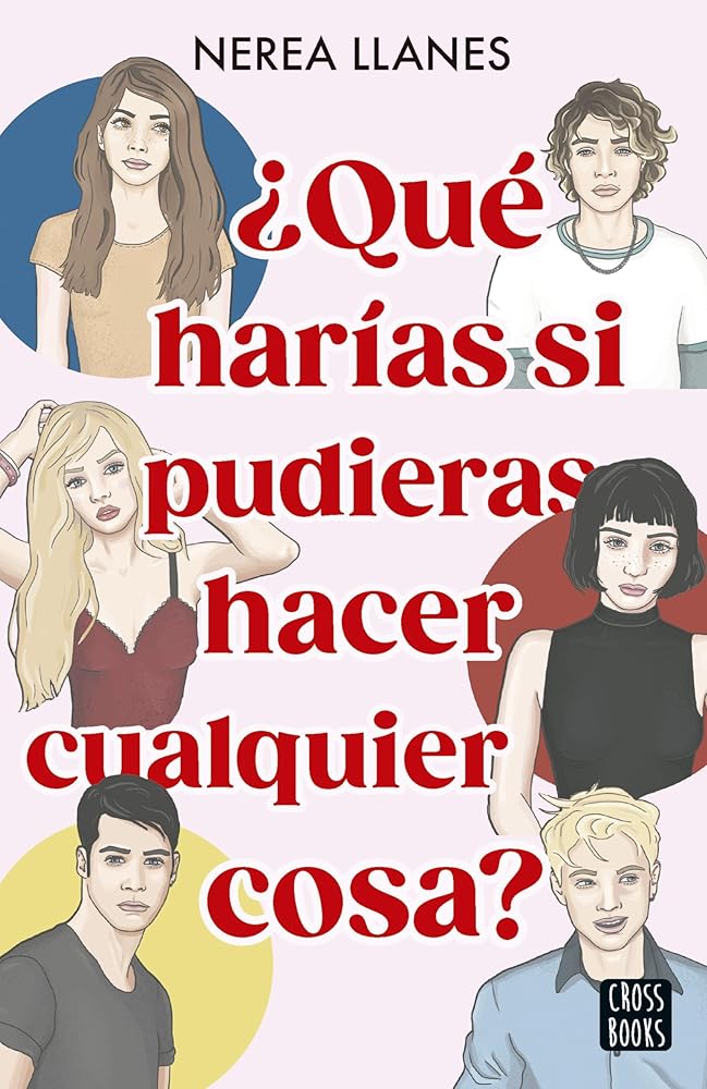 ¿Qué harías si pudieras hacer cualquier cosa?: 1 (Ficción) cover image