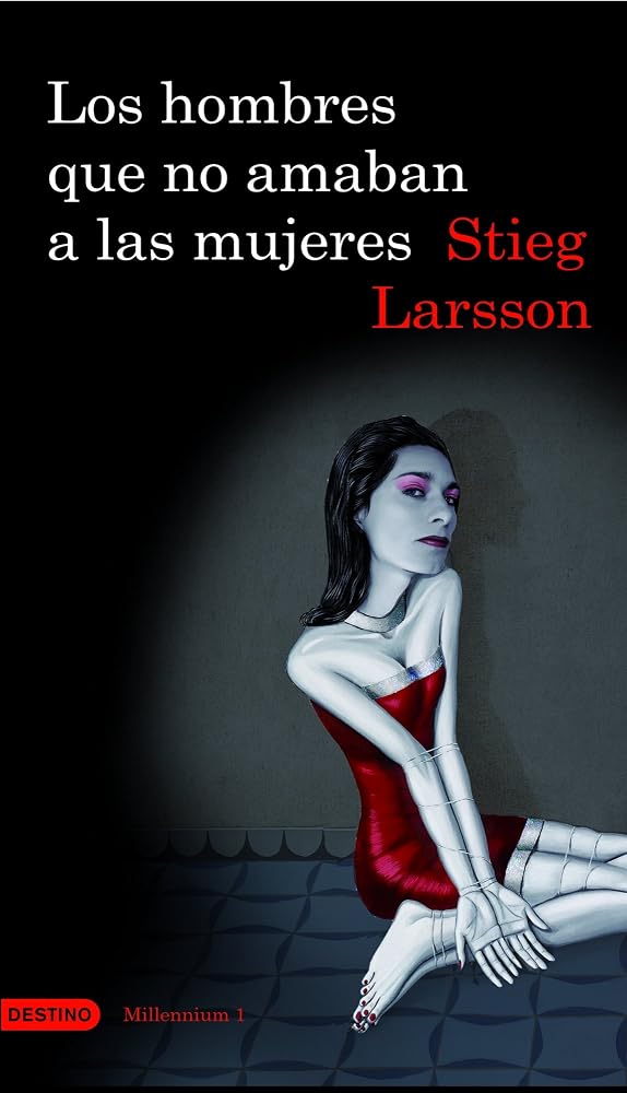 Los hombres que no amaban a las mujeres (Serie Millennium 1) (Áncora & Delfín) cover image