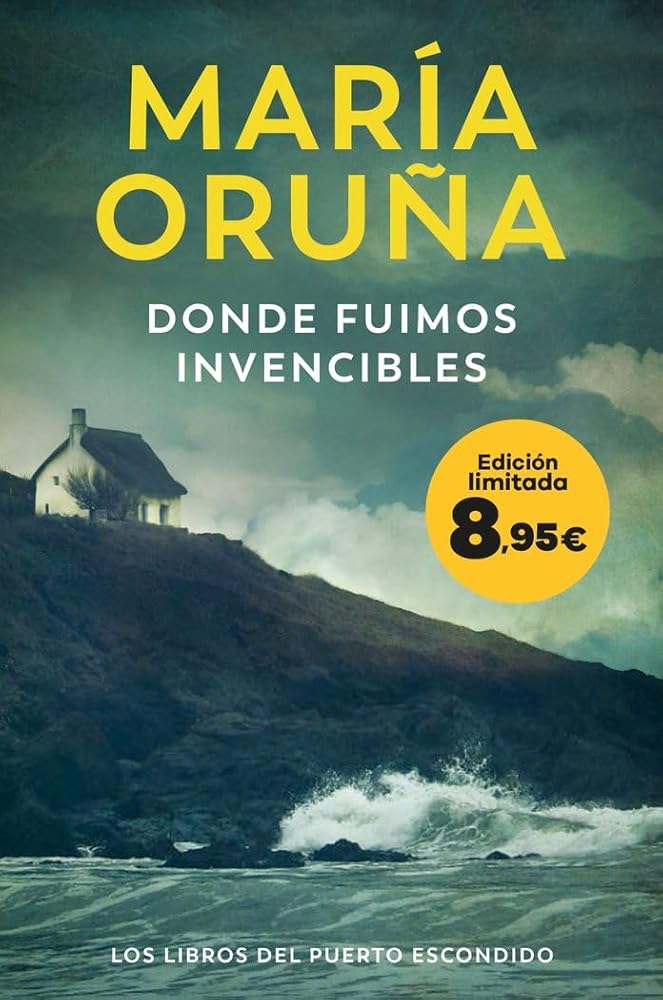 Donde fuimos invencibles (Los Libros del Puerto Escondido): Edición limitada a precio especial (Colección Especial) cover image