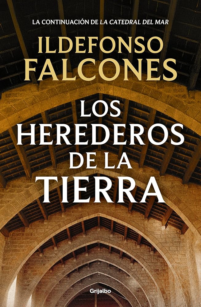 Los herederos de la tierra (La catedral del mar 2) (Novela histórica) cover image