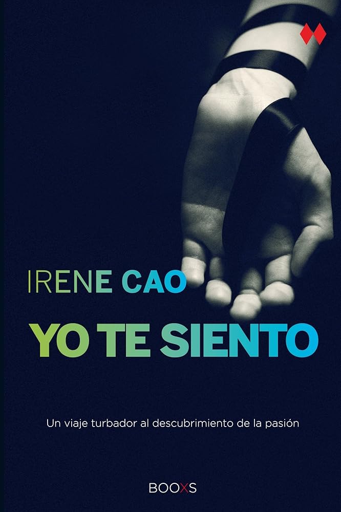 Yo te siento (Trilogía de los sentidos 2): De nada sirve resistirse a la pasión cuando es la pasión la que te elige cover image