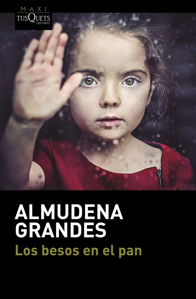 Los besos en el pan- Almudena Grande
